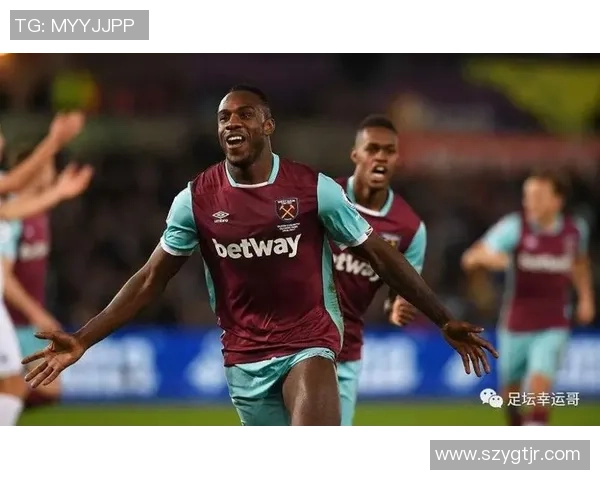 西汉姆联主场迎战沃特福德期待精彩对决与胜利的较量